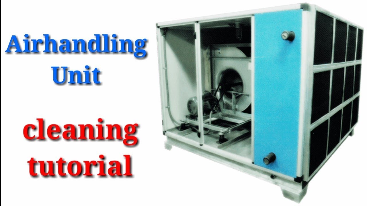 How to clean airhandling unit (ahu cabinet type upblast)