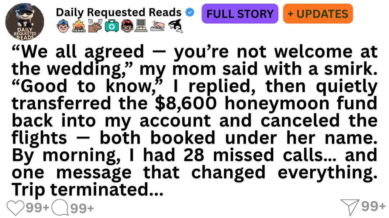 “We all agreed — you’re not welcome at the wedding,” my mom said with a smirk. “Good to know,” I ...