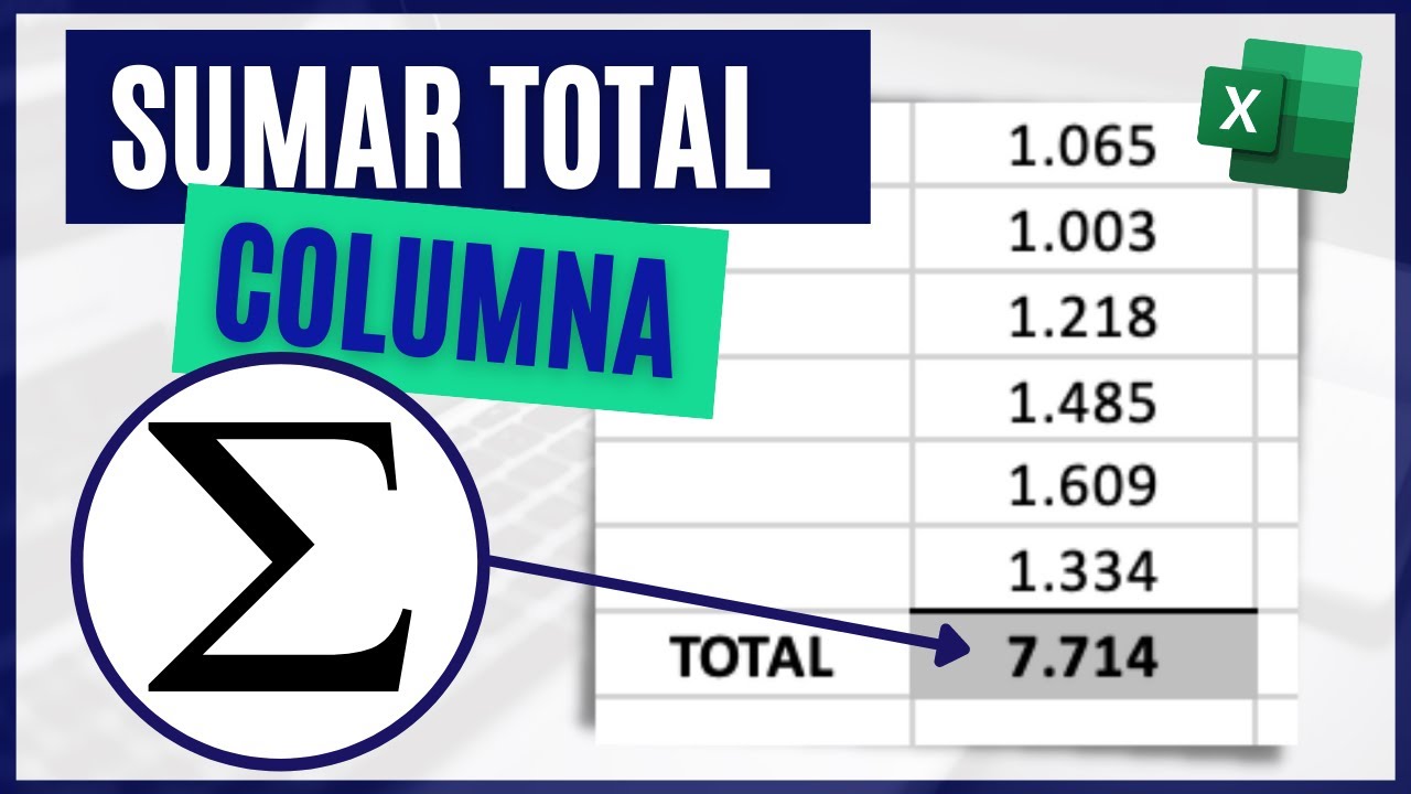C&oacute;mo SUMAR valores de una COLUMNA en Excel ➕