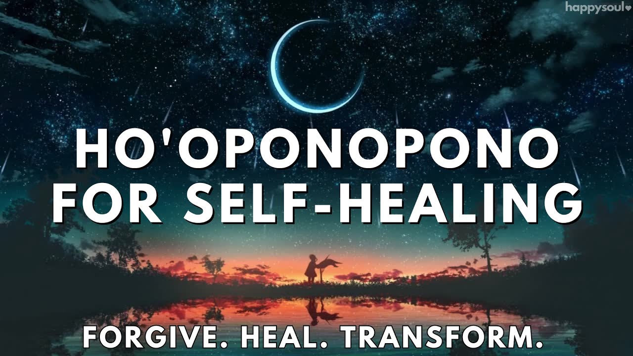 Ho'oponopono for Self-Healing | Meditation + Affirmations to Heal Mind & Body | Self-Love Practice