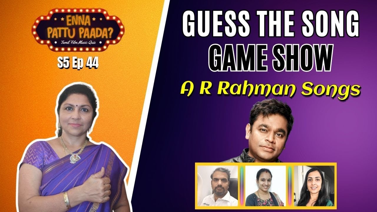 NOSTALGIA OVERLOAD! A R  Rahman's Golden Era Quiz 90s 2000s | Enna Paattu Paada S5 Ep 44