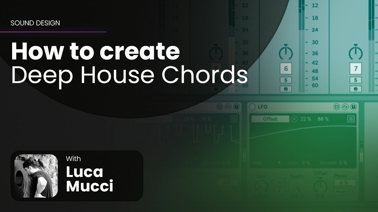 How to Create Deep House Chords From Scratch - Samplesound Academy