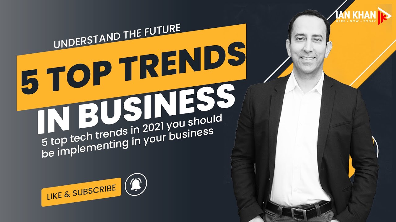5 Top Tech Trends in 2021 You Should be Implementing in Your Business