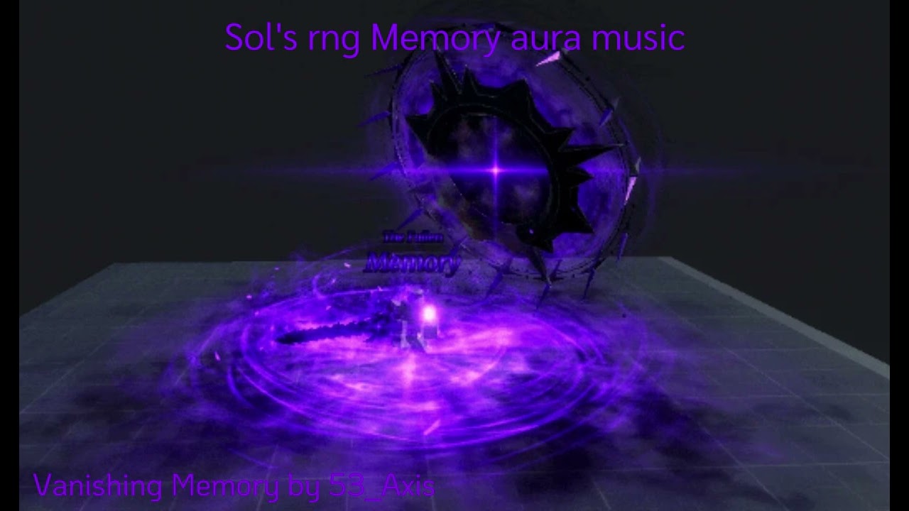 Vanishing Memory by 53_Axis (Sol's RNG Memory aura music)