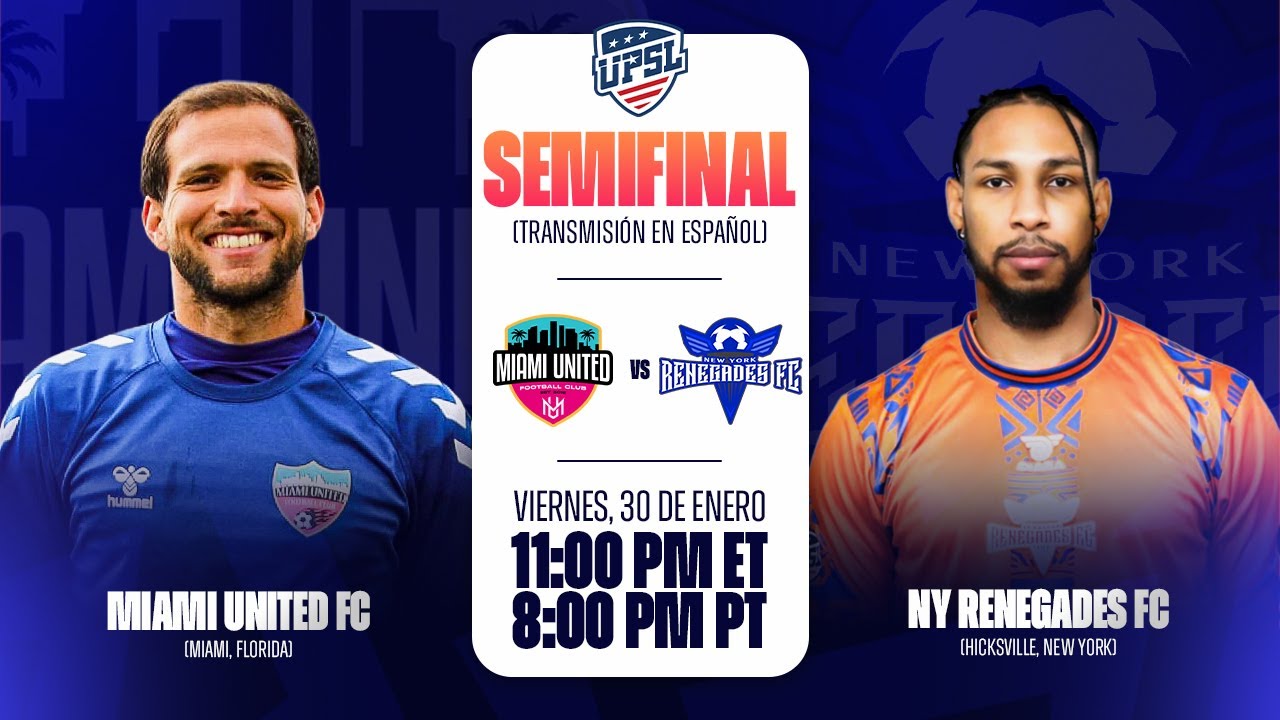 ESP | Miami United FC vs. NY Renegades FC | 01.30.2026 | Semifinal