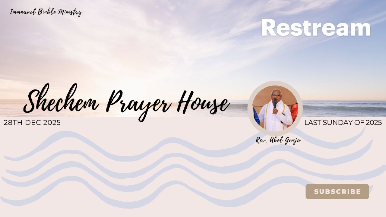 Last Sunday of 2025, Shechem Prayer House