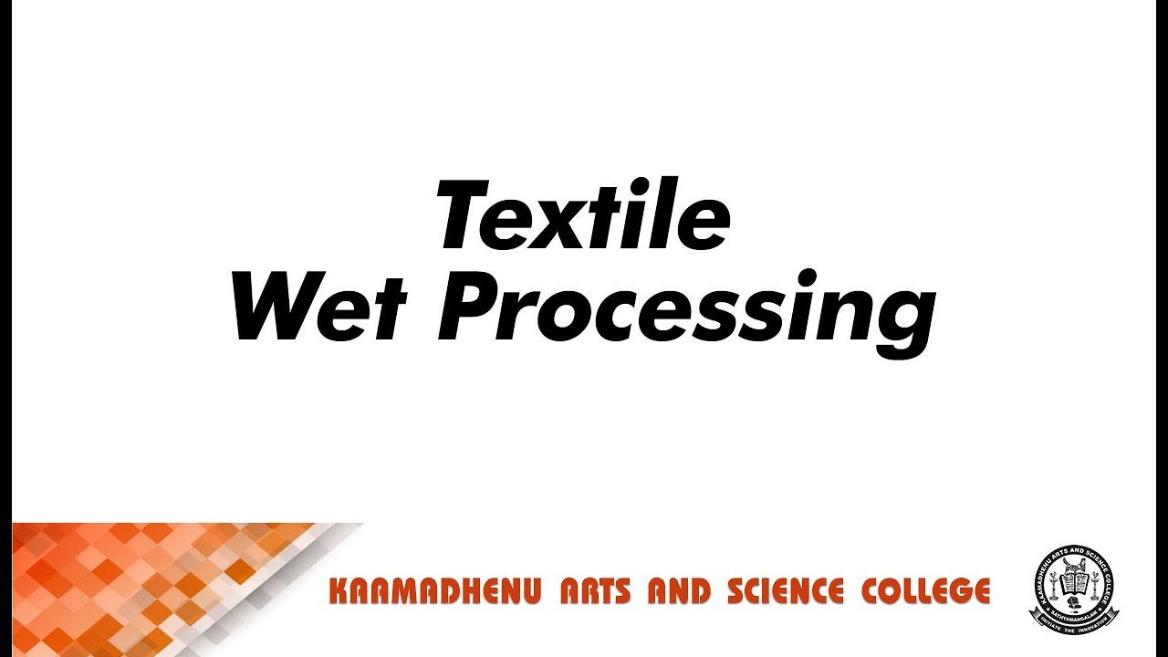 Textile Wet Processing | S P Uma Asst Professor | Department of Costume Design and Fashion