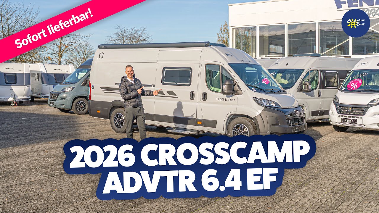 JETZT NEU😍 2026 Crosscamp ADVTR 6.4 EF | Reisemobil | Test & Kaufberatung - Camperland Bong