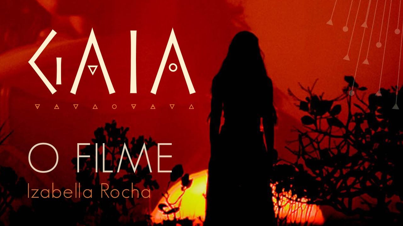 Izabella Rocha - Gaia - O Filme