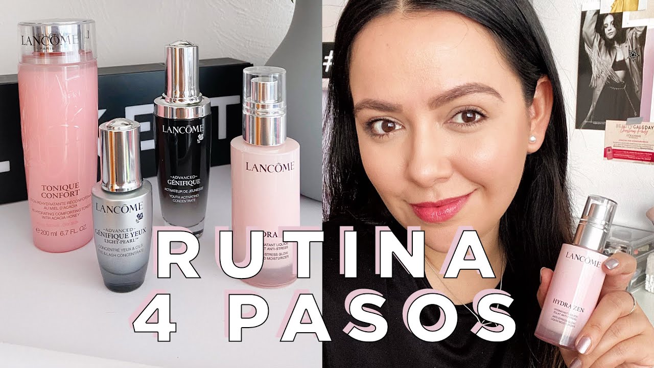 Rutina facial anti estrés de 4 pasos usando Hydra Zen Glow de Lancôme + Código México