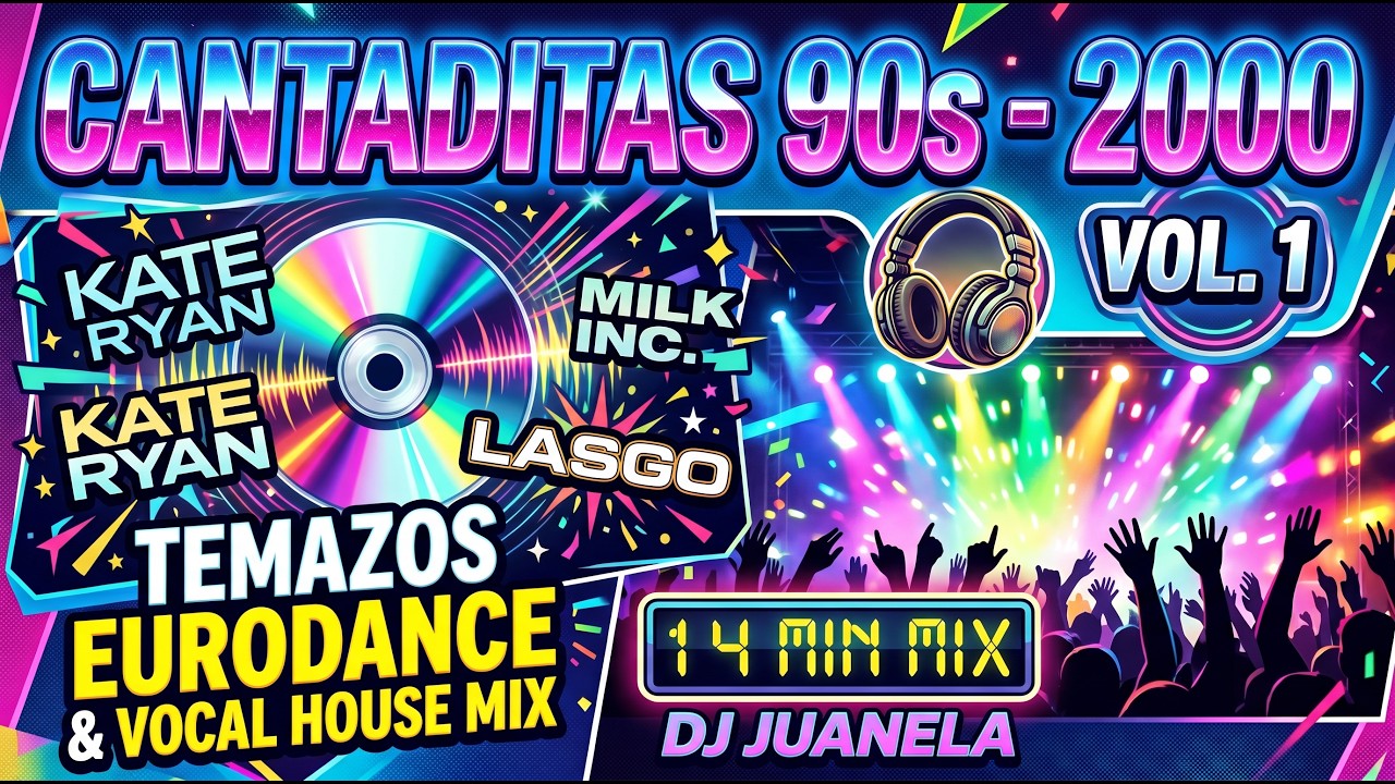 SESIÓN CANTADITAS REMEMBER ( 90's - 2000 ) - MIXED BY