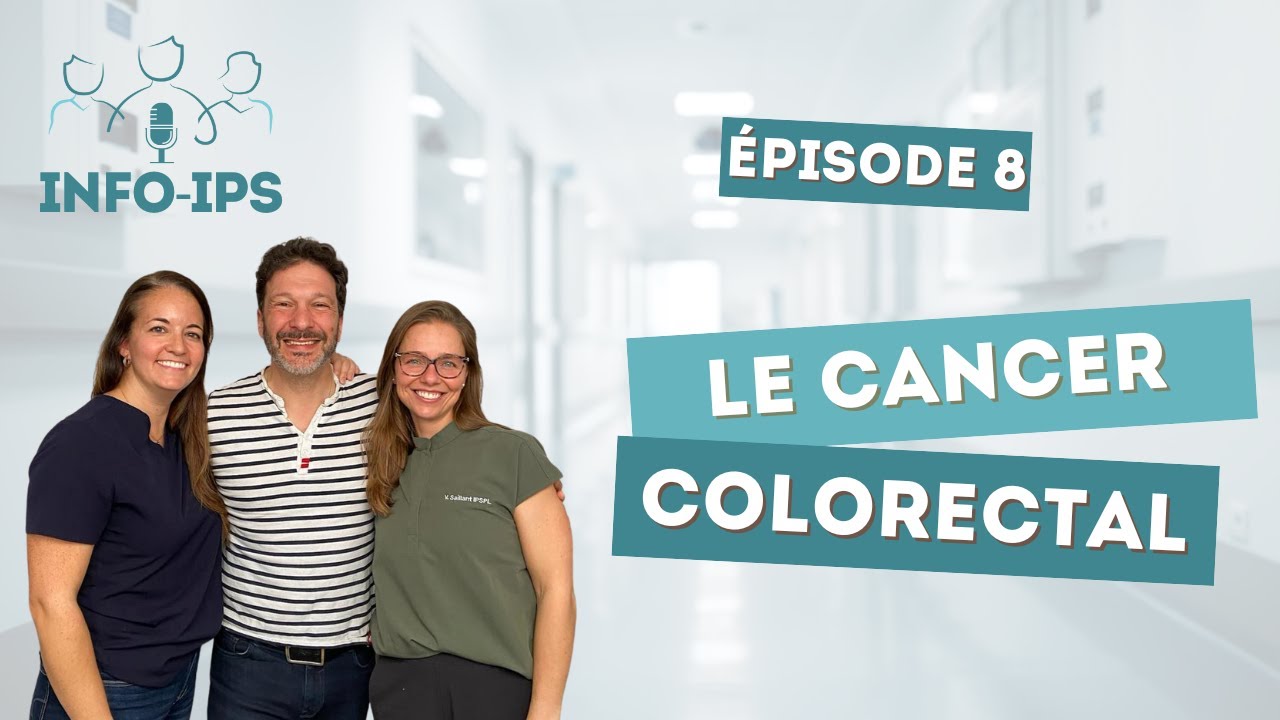 Épisode 8 - Le cancer colorectal