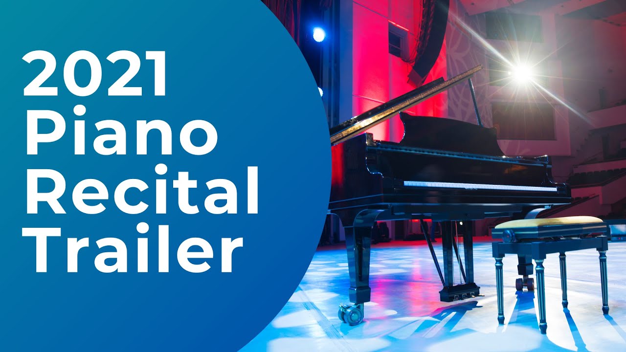 The 2021 Fall Piano Recital Trailer
