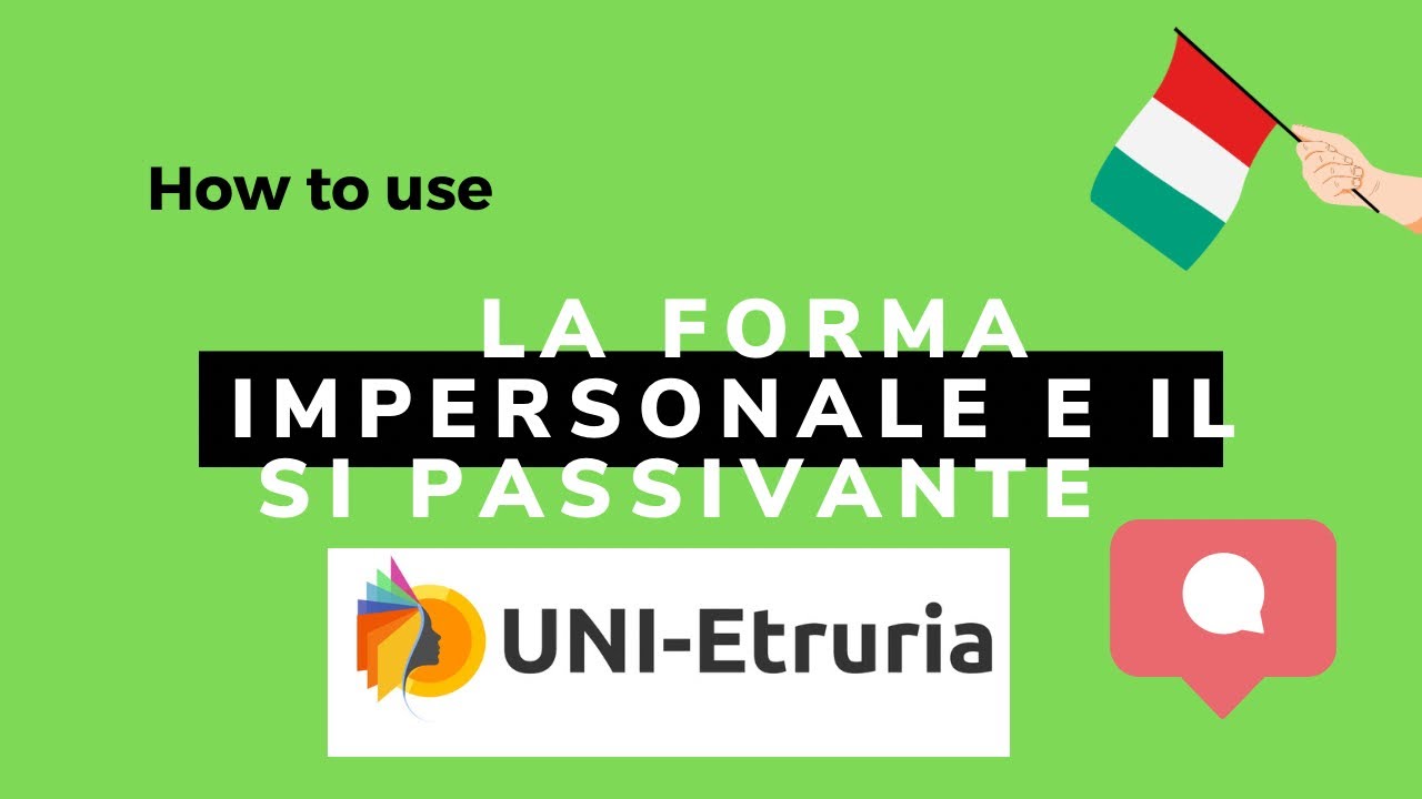 La forma impersonale e il si passivante