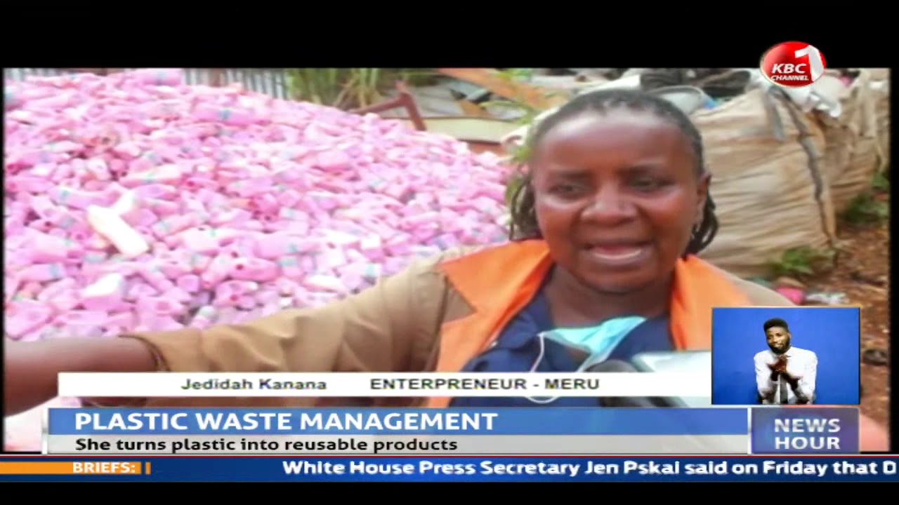 Plastic waste Management: Jedidah Kanana earns a living by collecting and selling garbage