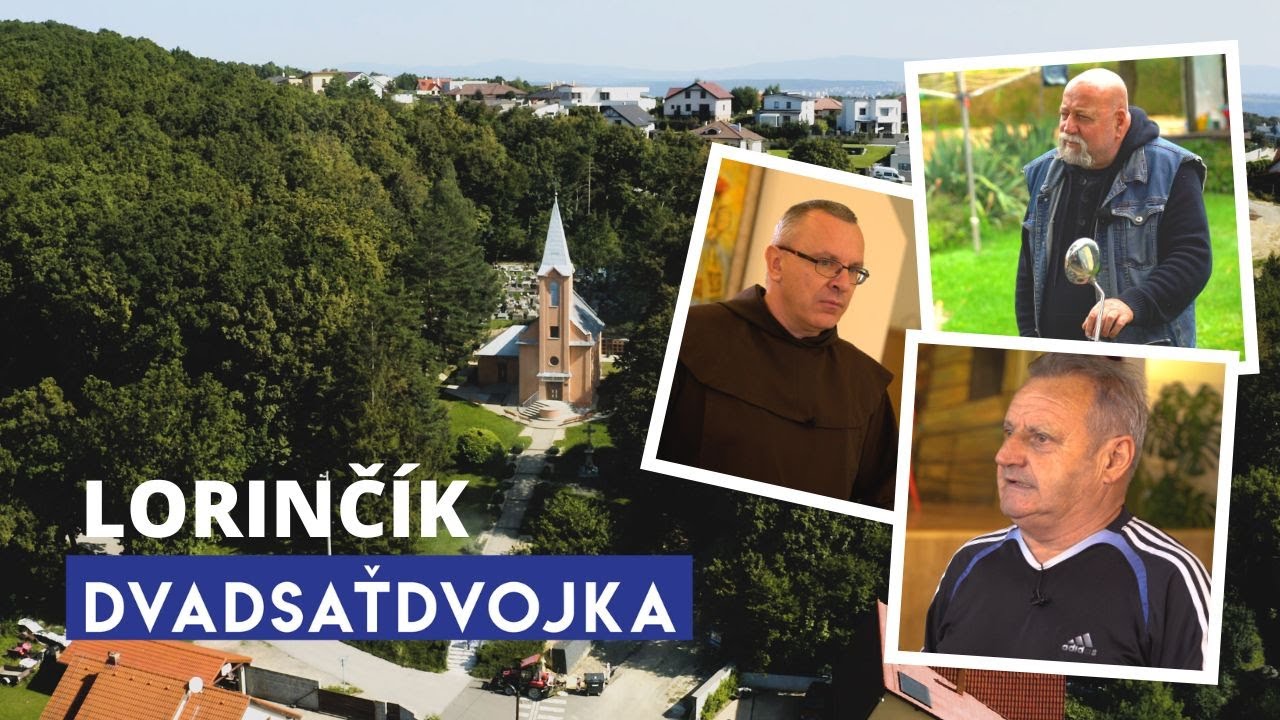 DVADSAŤDVOJKA z Lorinčíka