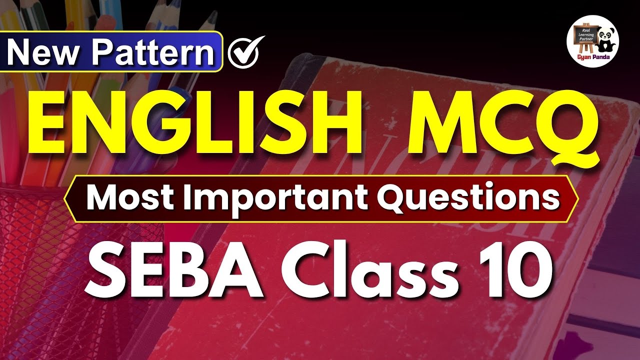 Class 10 English MCQ - Most Important MCQ Series HSLC 2025 - SEBA