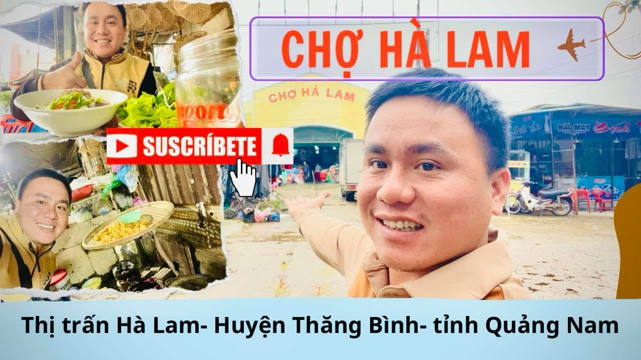 Chợ Hà Lam- thị trấn Hà Lam- huyện Thăng Bình- tỉnh Quảng Nam