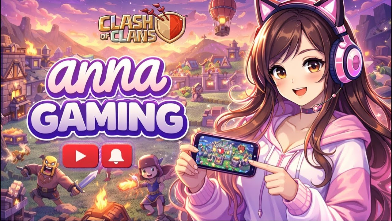 Clash of Clans Live Stream 🔴 | Girl Gamer Gameplay | ANNA GAMING YT