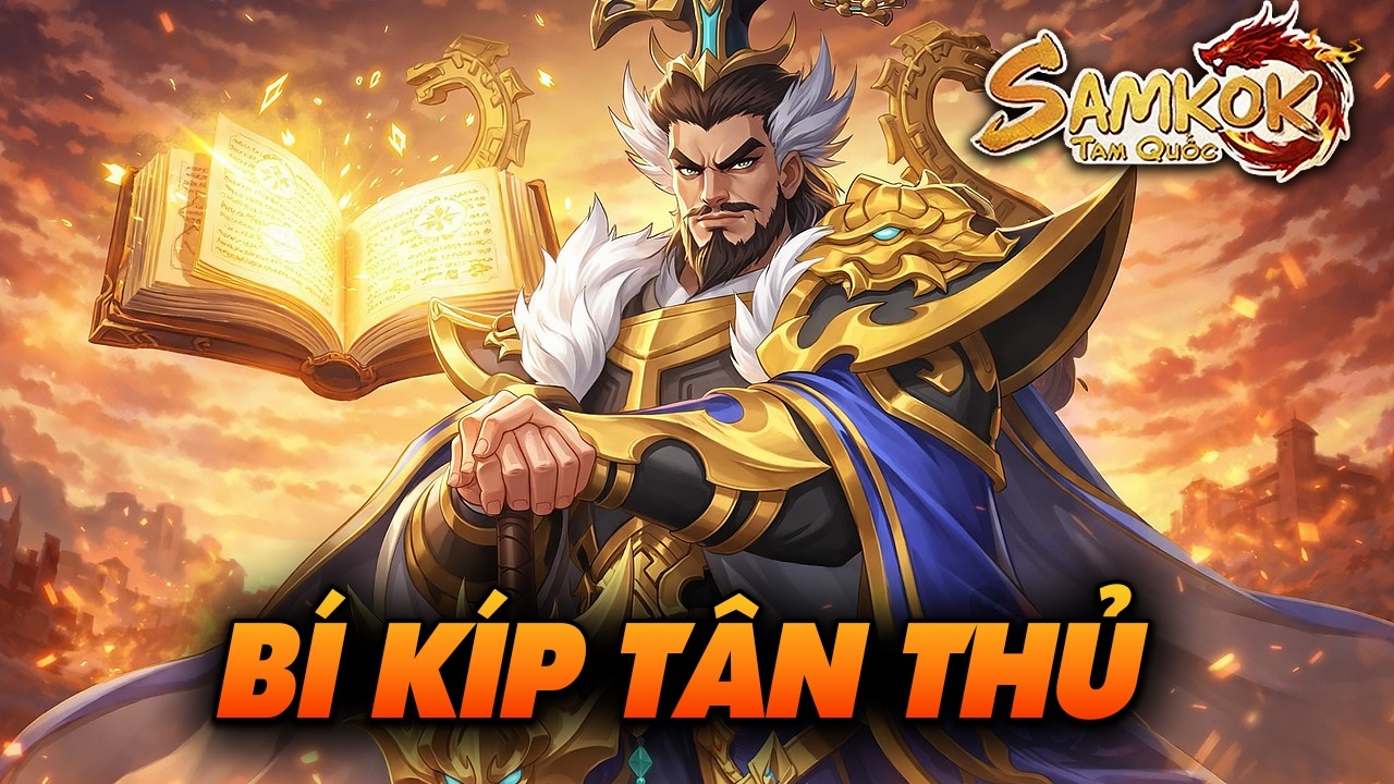Hướng Dẫn Tân Thủ Samkok Tam Quốc Chi Tiết Từ A-Z