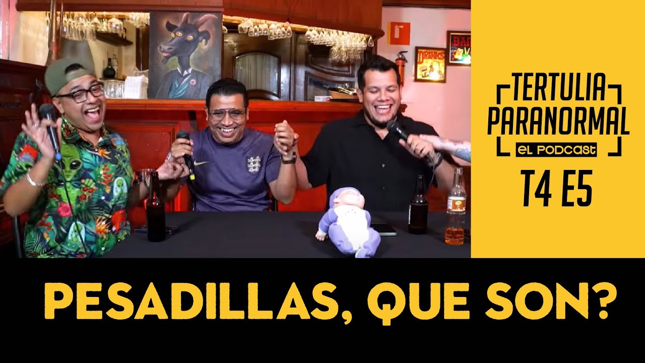 Tertulia Paranormal - ¿Que son las pesadillas?