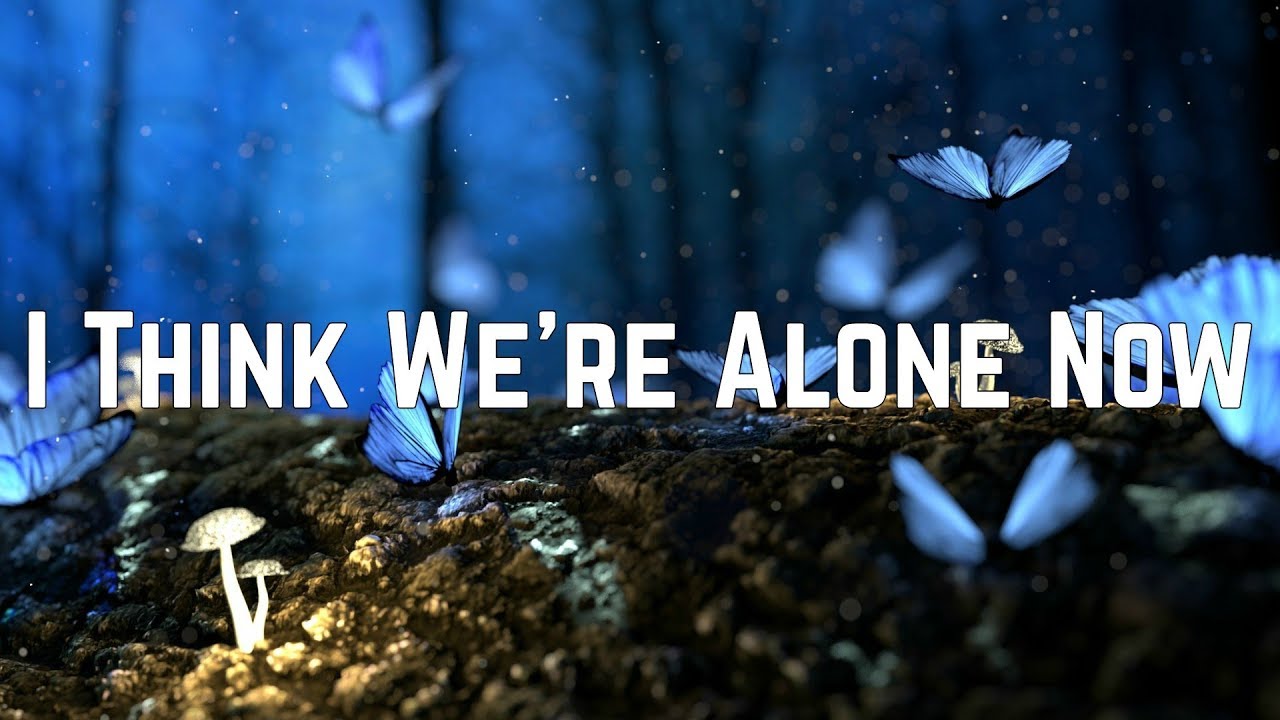 Tiffany - I Think We’re Alone Now (Lyrics)