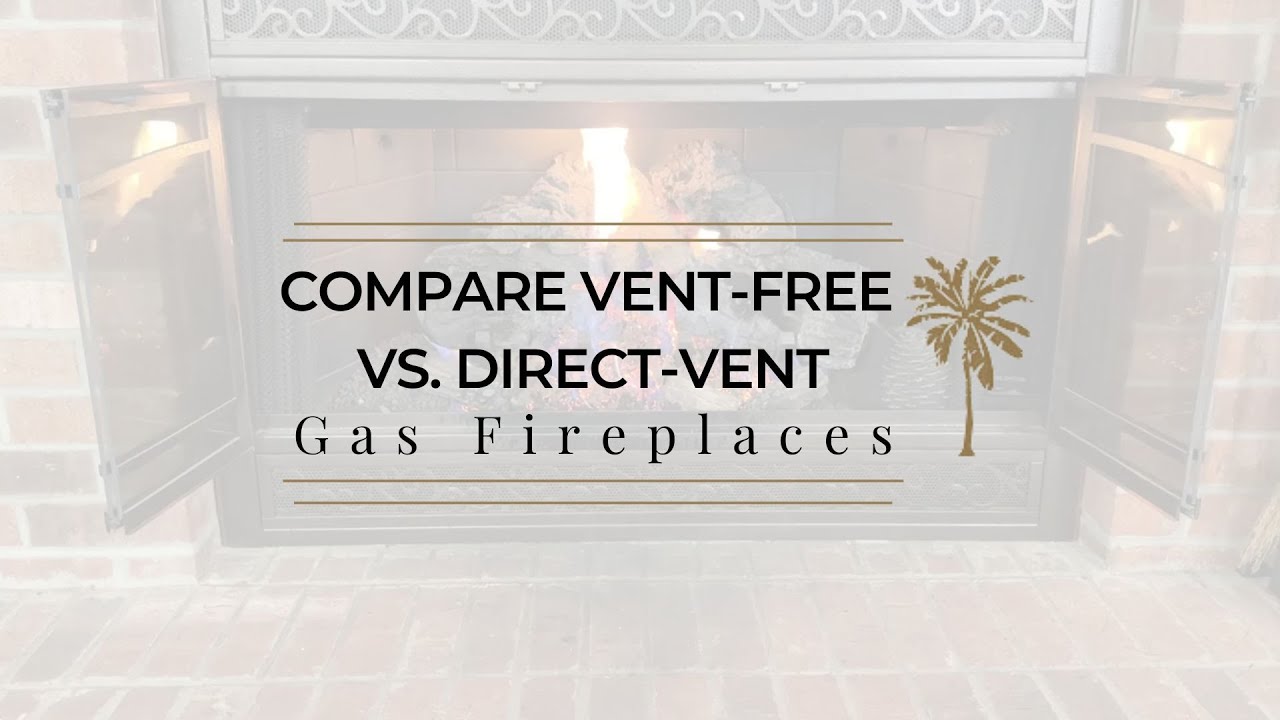 Compare Vent-Free VS. Direct-Vent Gas Fireplaces