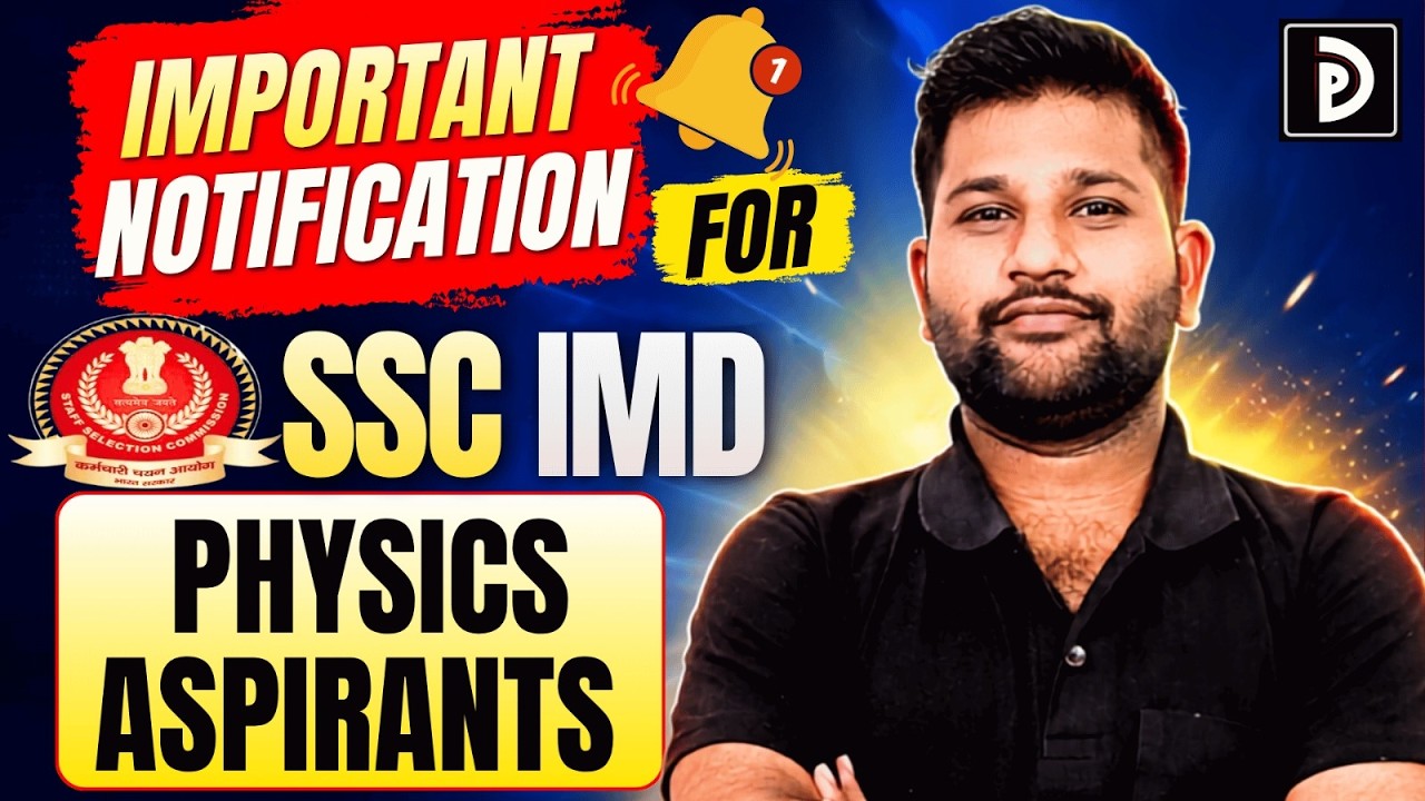 SSC IMD Physics | Important Notification Application Form Last Date | D PHYSICS |