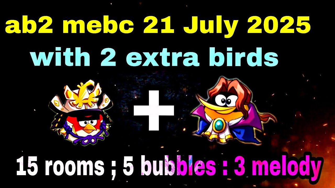 Angry birds 2 mighty eagle bootcamp Mebc 21 July 2025 with 2 extra birds Red+bubbles#ab2 mebc today