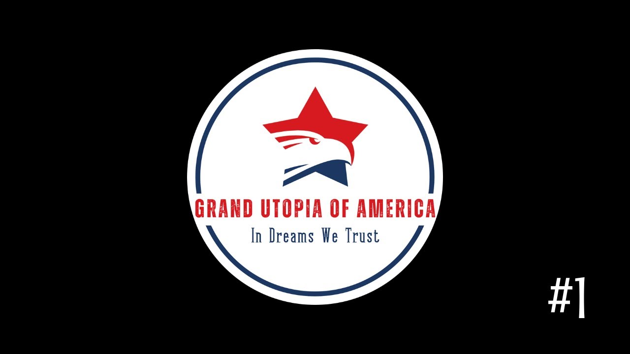 🔔 Official Trailer of Grand Utopia of America 🔔 #1