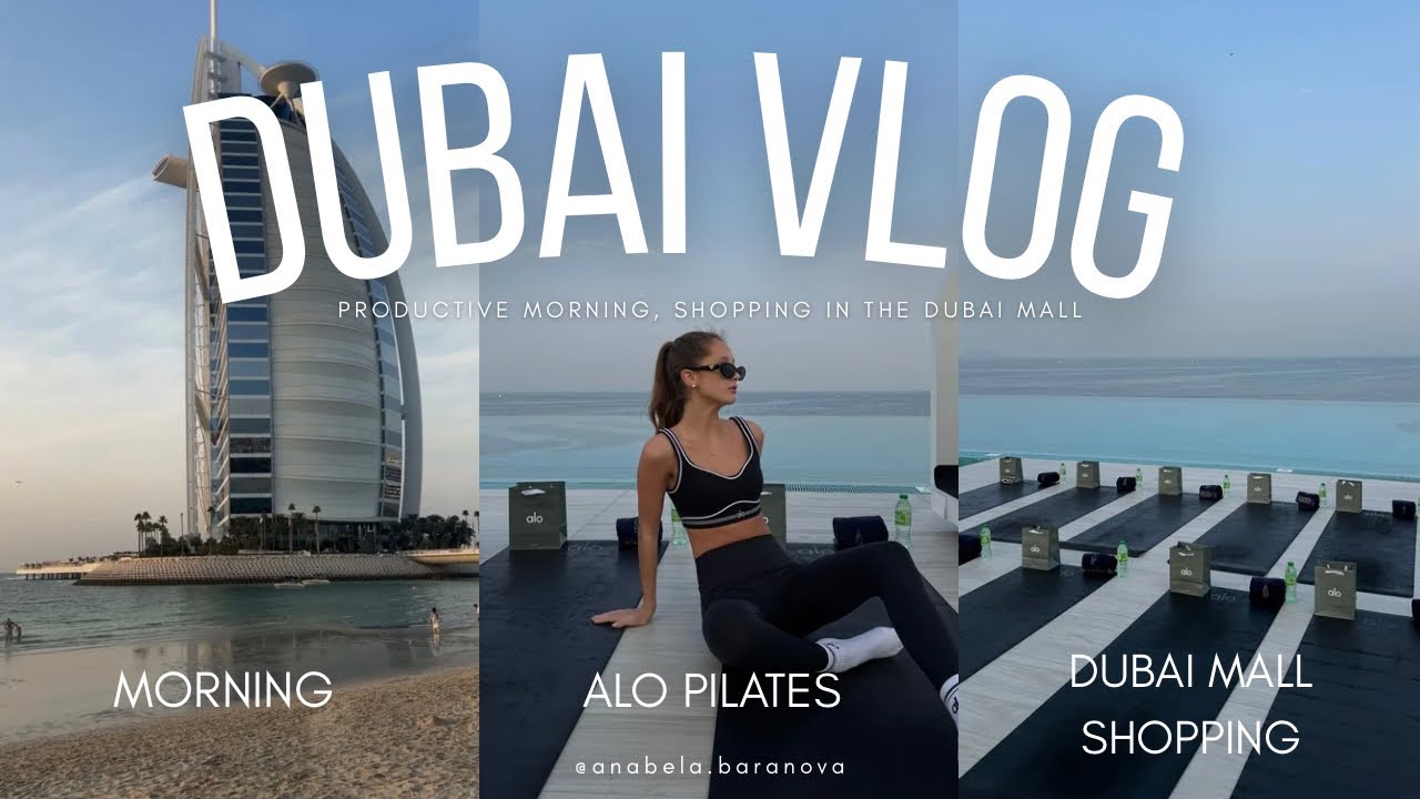 ALO PILATES V DUBAJI?! |Produktivní den ,Dubai Mall & více!!