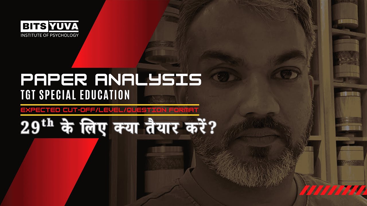 Paper Analysis TGT Special Education! कैसे SCORE बढ़ाऐ ? BITSYUVA  TGT SET-2025, Deepak Sharma