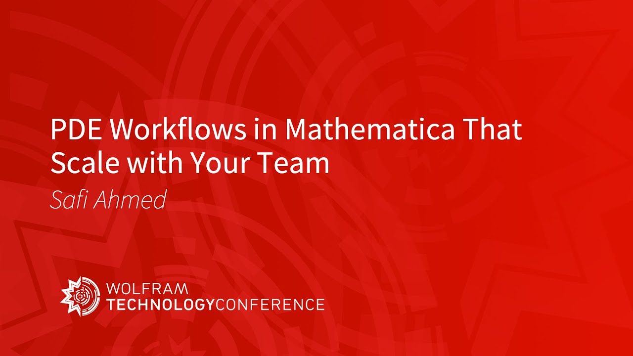PDE Workflows in Mathematica That Scale with Your Team