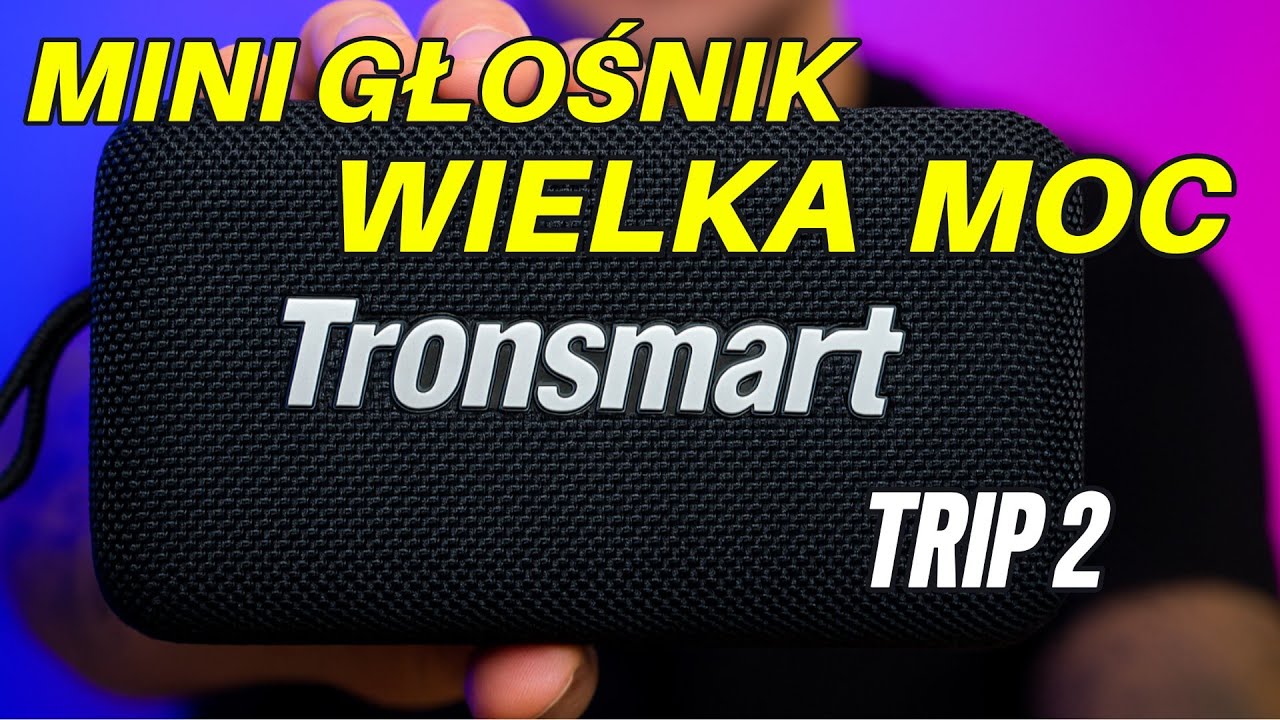 TEN GŁOŚNIK ZABIERZESZ WSZĘDZIE i NIE ZBANKRUTUJESZ! | TRONSMART TRIP 2