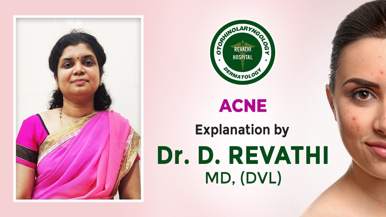 Acne I Acne Scars I Scar Removal I Dr.Revathi I Revathi Hospital I Salem