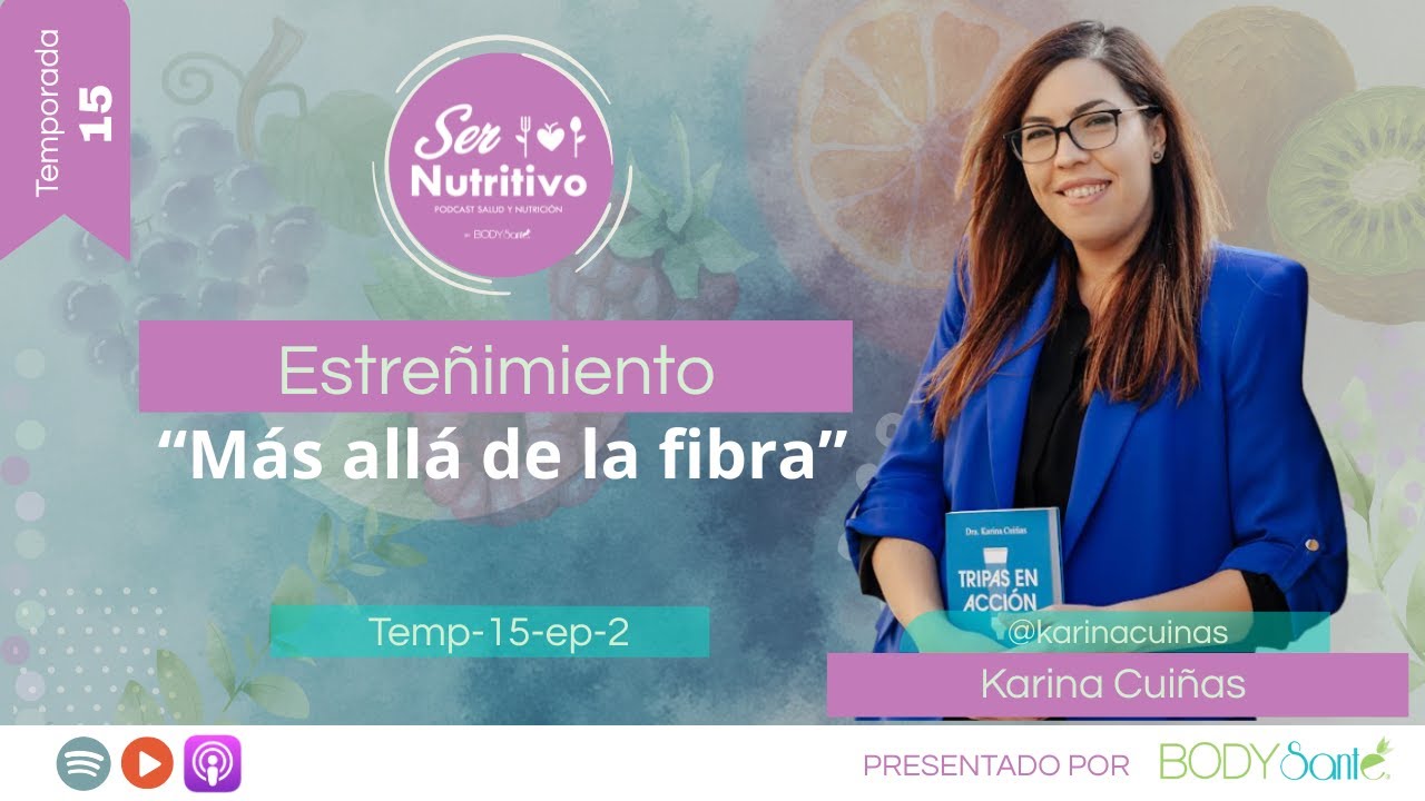 Estreñimiento: Más allá de la fibra. Entrevista con Karina Cuiñas autora del libro Tripas en acción.