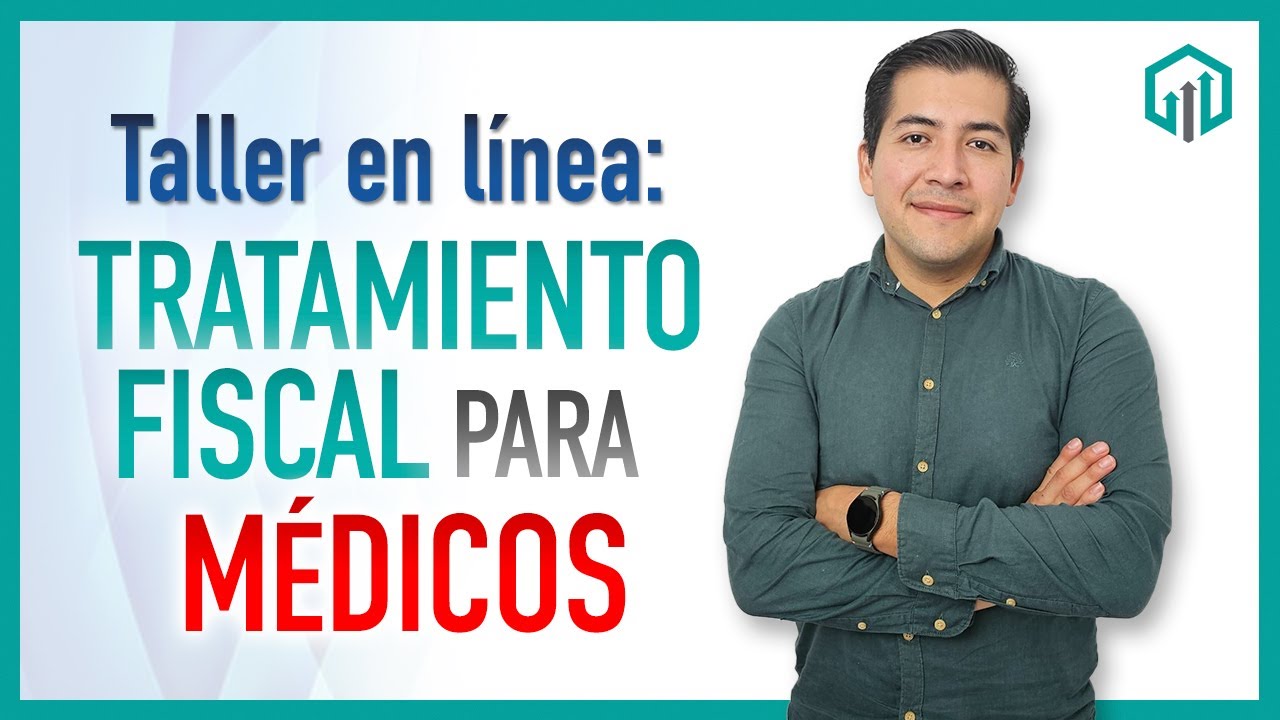 Curso - TRATAMIENTO FISCAL PARA MÉDICOS | Contador Contado