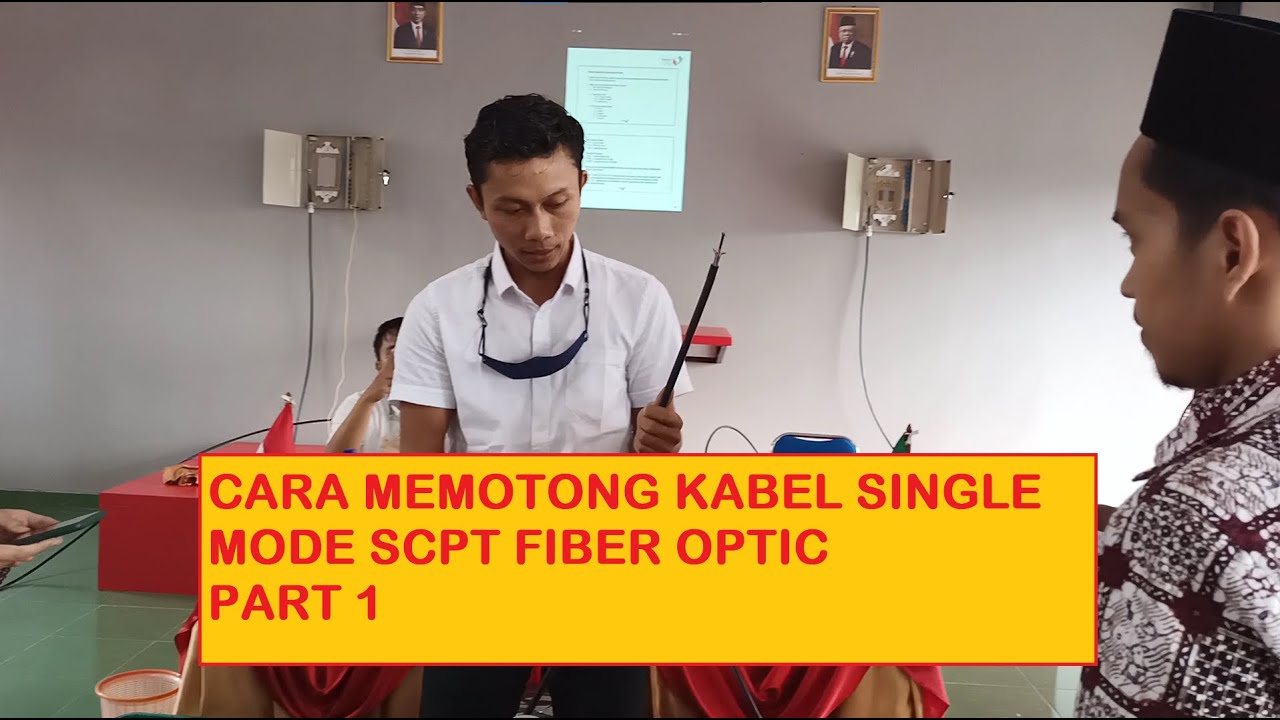 CARA MEMOTONG KABEL SINGLE MODE SCPT FIBER OPTIC PART 1