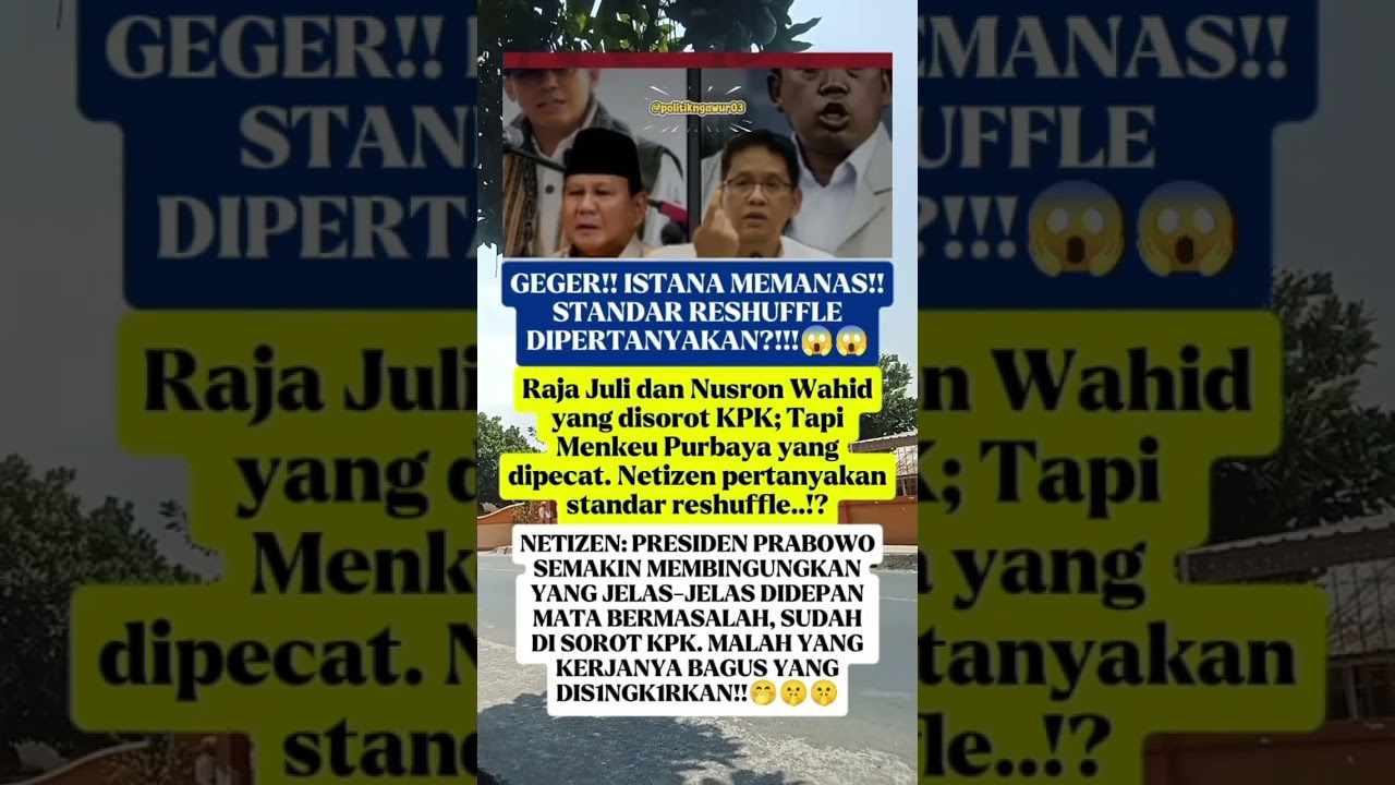 Istana Memanas! Standard Reshuffle Dipertanyakan #viralshort #politics #prabowo #beritaviral #berita