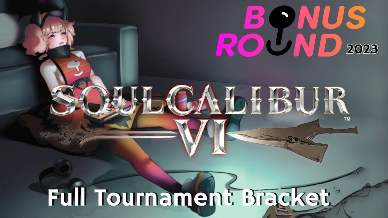 2023 Bonus Round | Soulcalibur VI