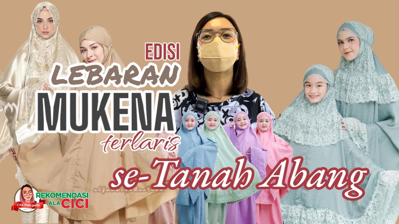 MUKENA LEBARAN DARI 35.000 di TANAH ABANG! #mukenaanak #mukenalebaran #mukenajumbo #grosirmurah