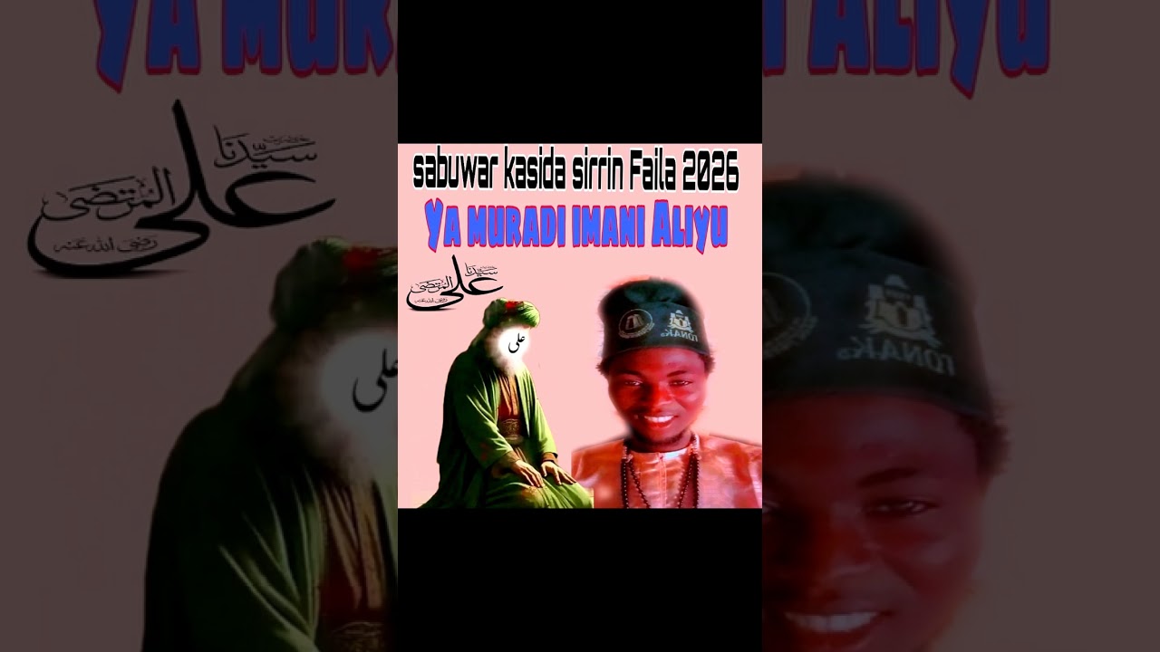 Sabawar,qasida,ta,sauka,masoya,ya,muradi, imamu aliyu
