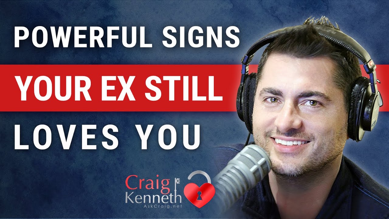 Powerful Signs Your Ex Still Loves You And Wants You Back
