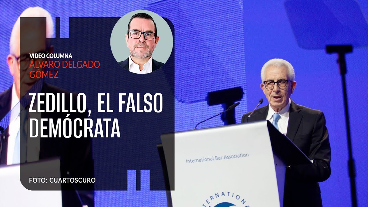 Zedillo, el falso demócrata. Por Álvaro Delgado