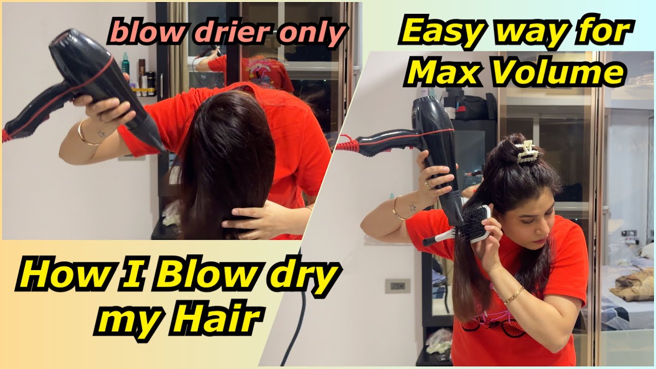 How I blow dry my Hair for Max Volume | Easy At-Home Voluminous Hair Tutorial | Sejal