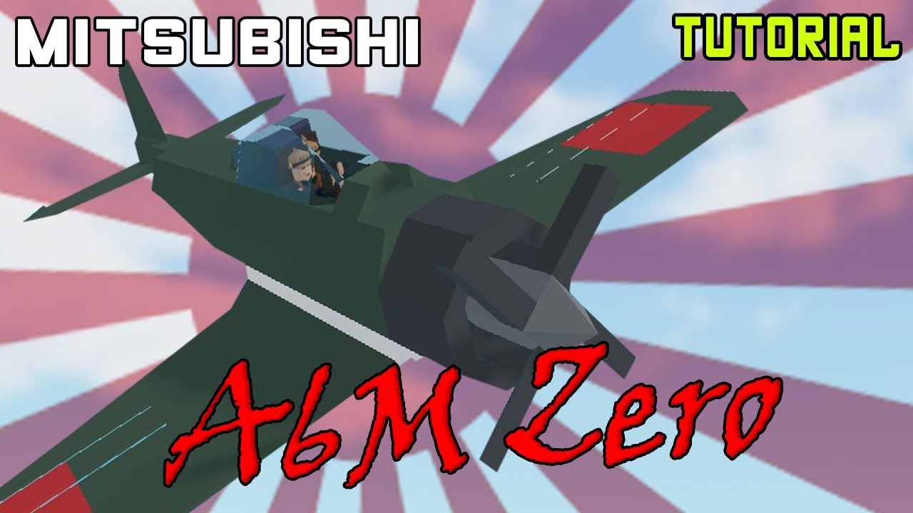 A6M "Zero" | Plane Crazy - Tutorial