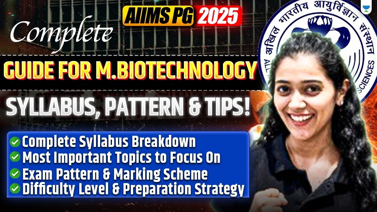 🎯 AIIMS PG 2025: Complete Guide for M.Biotechnology | Syllabus, Pattern & Tips!