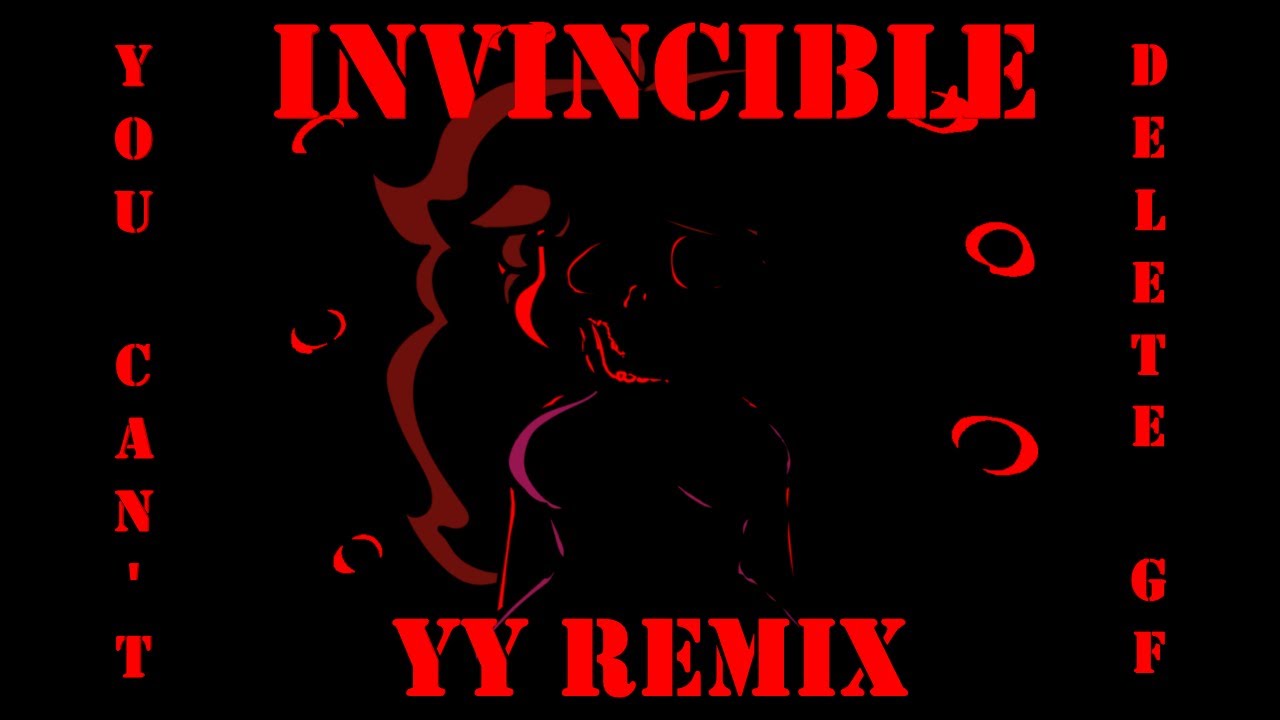 Invincible (YY Remix) FNF vs GF.hx