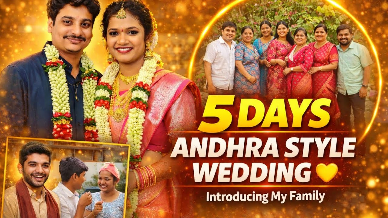 Day-1 Of Andhra’s wedding ( Introducing our family)