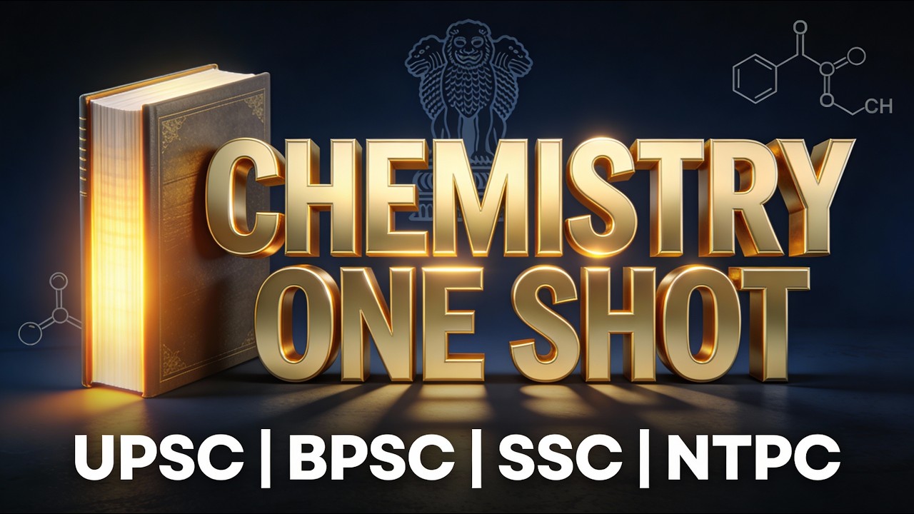 Chemistry One Shot | Complete Chemistry Revision for SSC, Railway, NTPC, BPSC & Banking